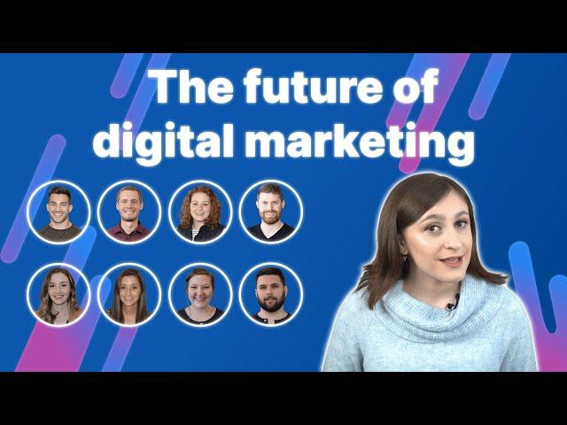Digital Marketing in 2022 | Future of Digital Marketing | Insights and Predictions from WebFX