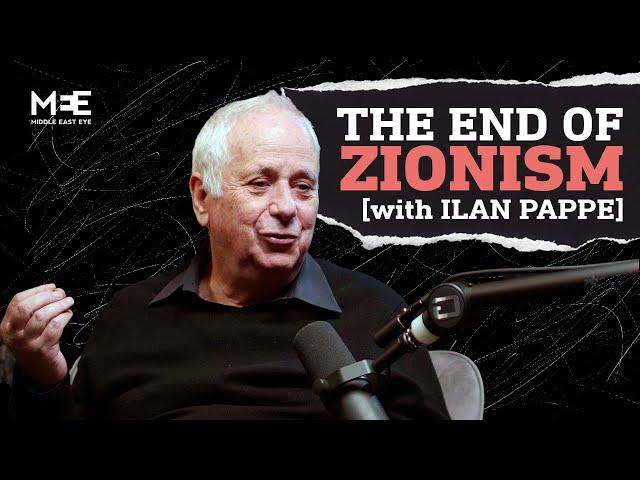 The birth of Israel and the death of Zionism | Ilan Pappé | The Big Picture