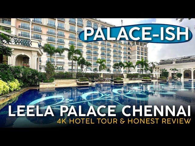 THE LEELA PALACE Chennai, India 【4K Hotel Tour & Honest Review】A Kinda Sorta Palace