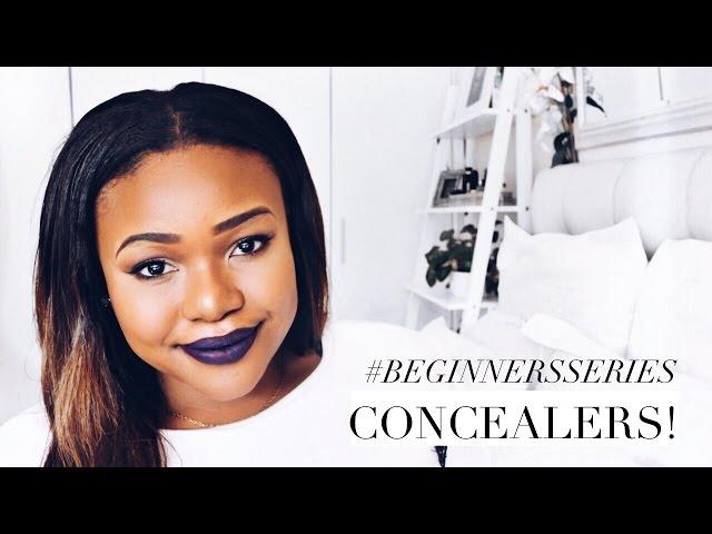 #BeginnersSeries | Let's Talk Concealers! | South African Beauty Bloggers