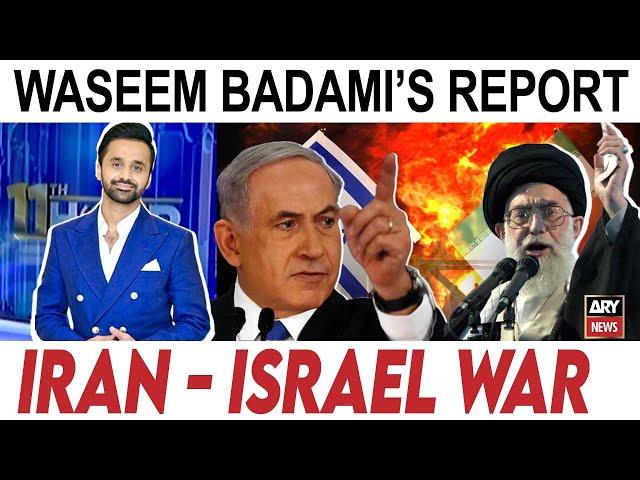 Iran-Israel War Latest Updates | Waseem Badami's Report