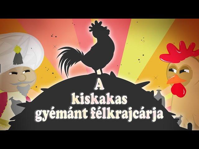 A kiskakas gyémánt félkrajcárja | MINI MESE