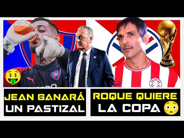  ROQUE QUIERE LA COPA DEL MUNDO  | JEAN GANARÁ UN PASTIZAL  | ¿CUÁNDO SALE LA LISTA DE PARAGUAY?