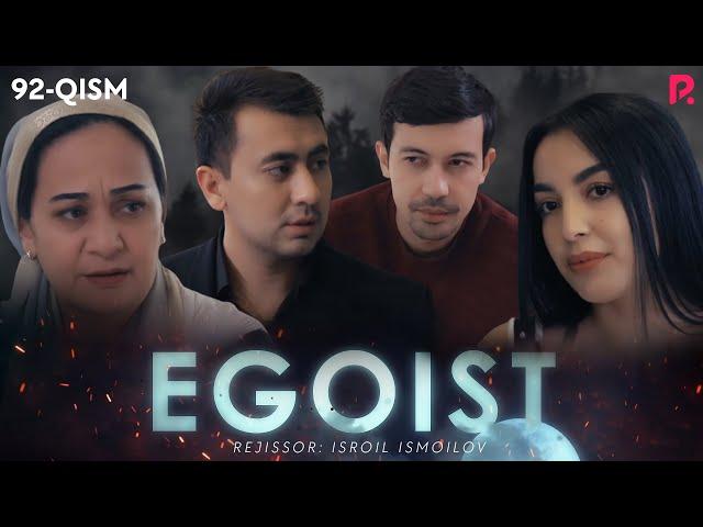 Egoist (milliy serial) | Эгоист (миллий сериал) 92-qism