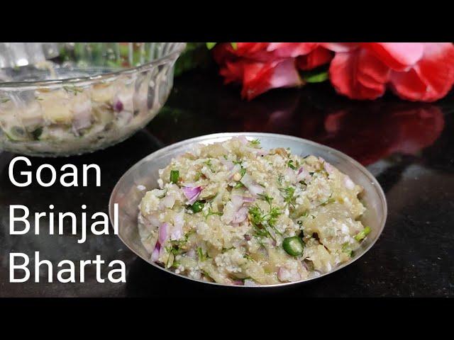 Goan Vangyache Bharit | Goan style Brinjal Bharta | Eggplant Recipe #Side dish 