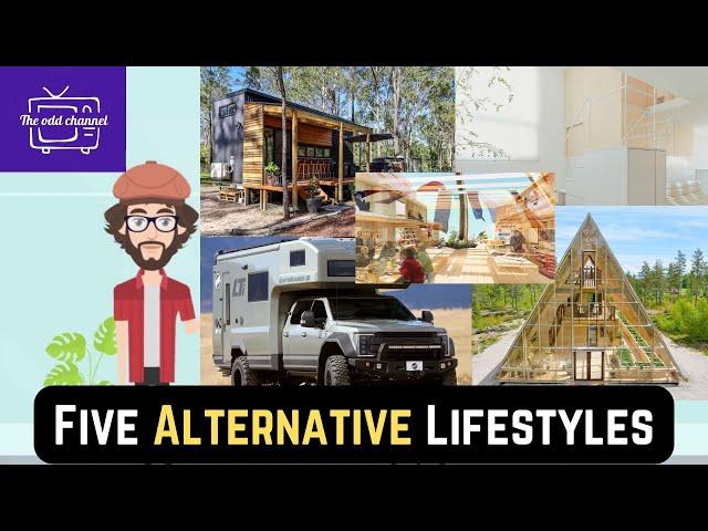 Alternative Lifestyles: Exploring Unique Ways of Living | Dr. Odd