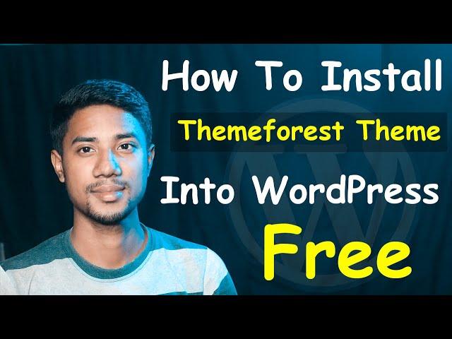 How to Install Themeforest Theme Into WordPress