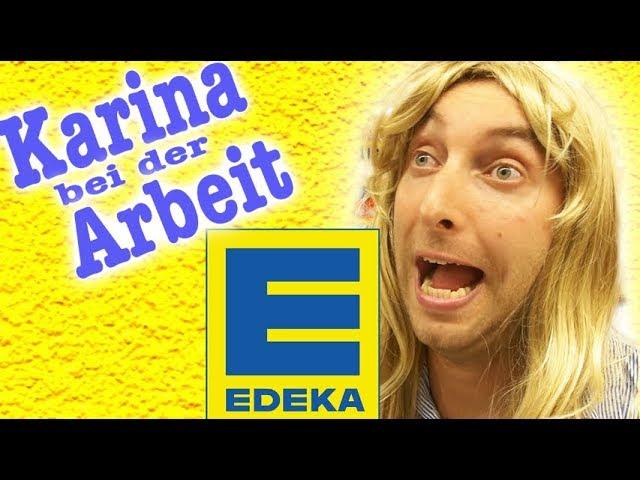 Karina bei der Arbeit - Edeka!