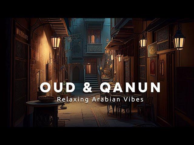 4K | Oud & Qanun - Arabian Vibes - 1 Hour Ambient Music