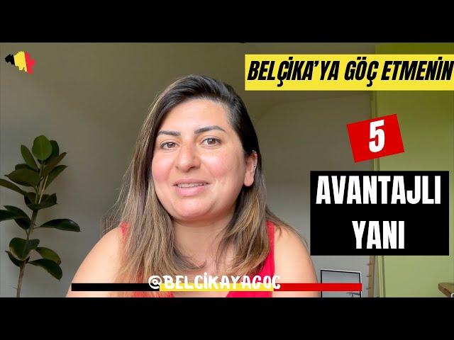 Belçika'nın Muhteşem Avantajları: 5 Maddede Belçika'yı Sevme Nedenleriniz: