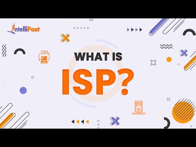 What is Internet Service Provider | How Internet Service Provider Works | Intellipaat