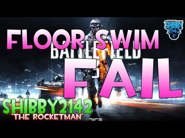 Battlefield 3 - "FLOOR SWIMMER FAIL" Live Commentary and Gameplay by Shibby2142