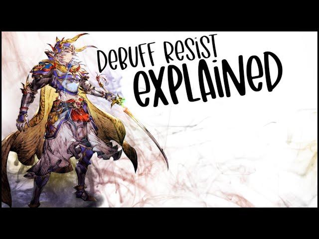 Debuff Resistance Explained!