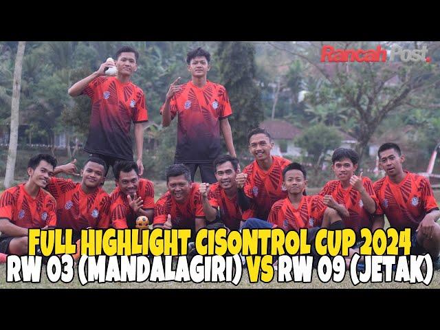 Perebutan Gelar Juara Cisontrol CUP 2024:  RW 03 (Dusun Mandalagiri) vs RW 09 (Dusun Jetak)