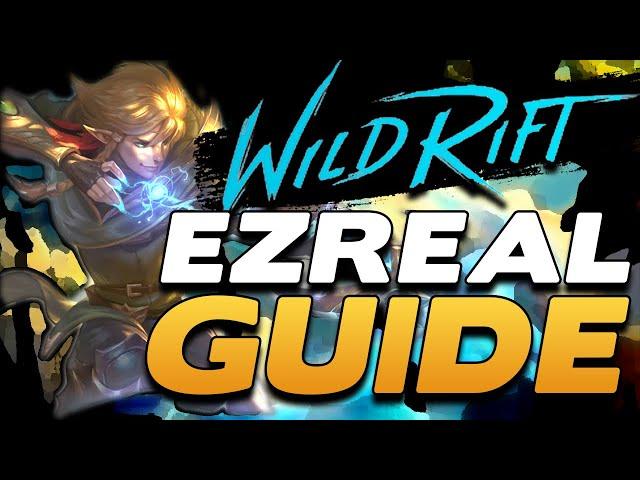 Wild Rift Ezreal Guide - S+ Tier Wild Rift ADC! | Builds, Runes, Combos, Counters and more! | LOLWR