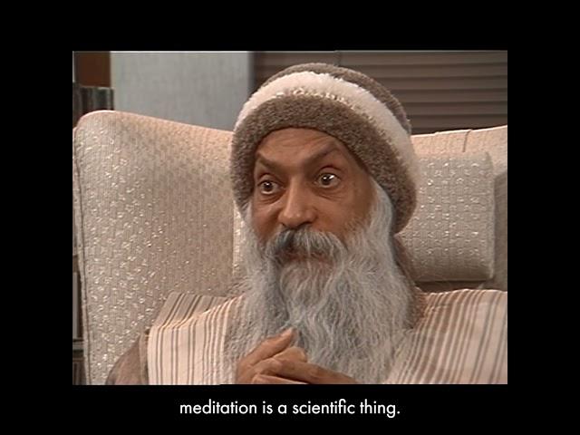 OSHO: Meditation Is Scientific