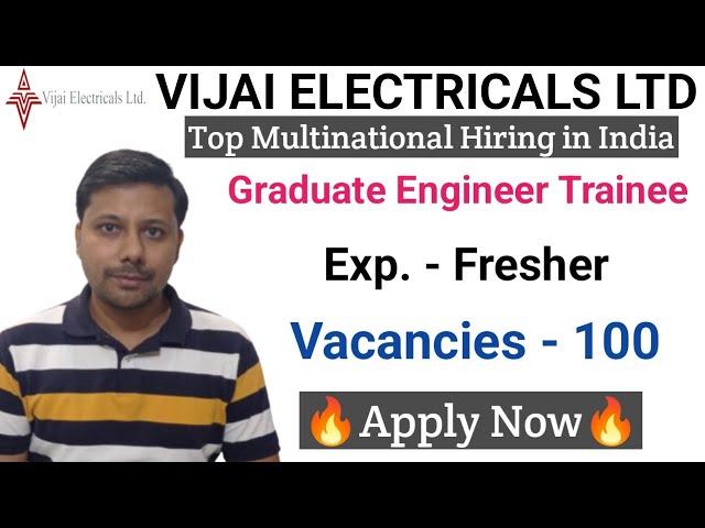 Graduate Engg. Trainee Vacancies in Vijai Electricals Ltd I Fresher Job I Mechanical Jobs I New Jobs