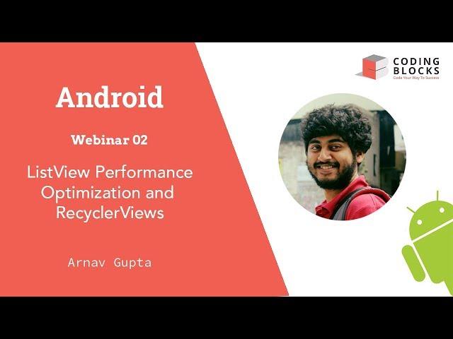 [Android Online] Webinar 02: ListView Performance and RecyclerView