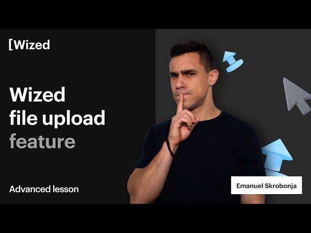 Build File Upload Feature in Wized