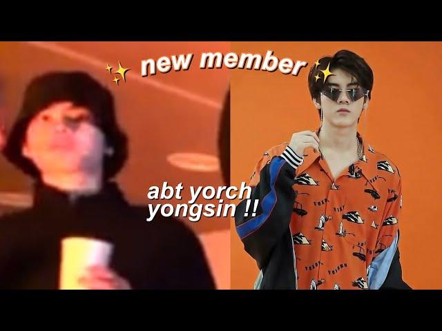 about yorch yongsin (new trainee a member!)