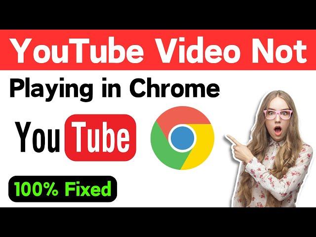 YouTube Video Doesn't Play in Chrome Laptop 2025 | How to Fix YouTube Video Not Playing on Chrome PC