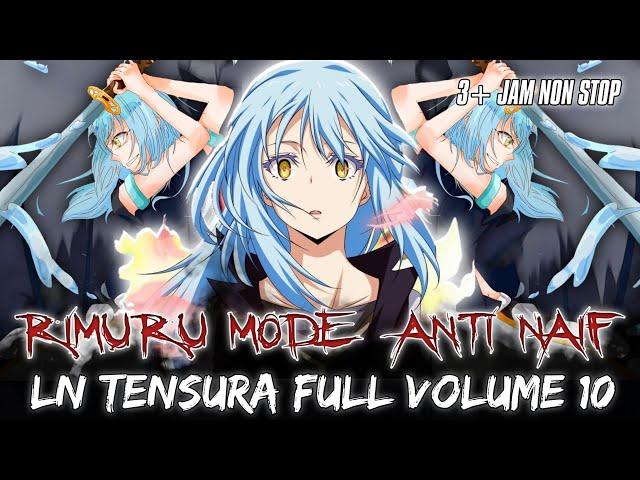 RIMURU Berkali-kali Menghancurkan SKEMA LICIK MUSUH Yang MENENTANGNYA - LN TENSURA FULL VOLUME 10