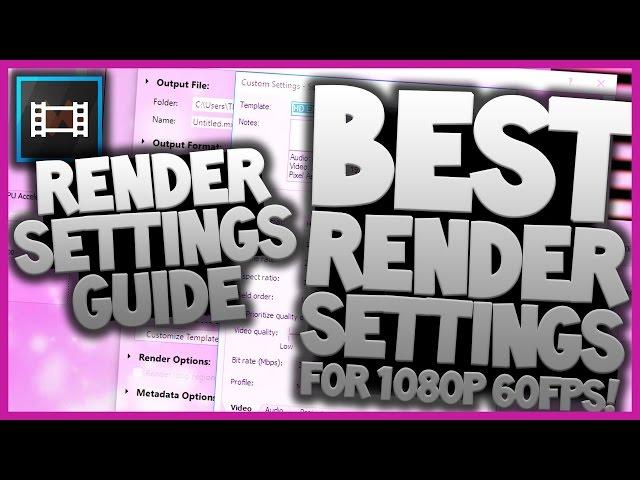 Sony Vegas Pro 13: Best Render Settings for YouTube [1080p 60FPS]- Tutorial #1