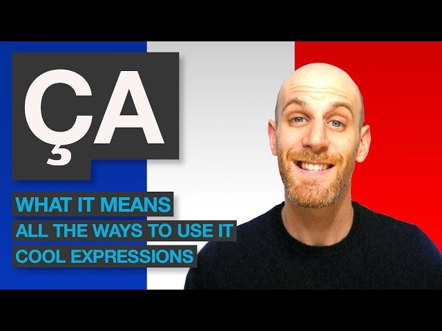  Everyday French Phrases with Ça 