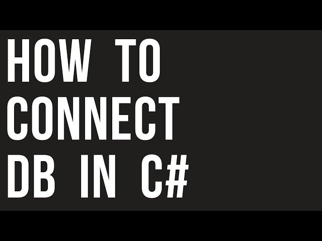 How to connect to database in visual studio 2010 | C#