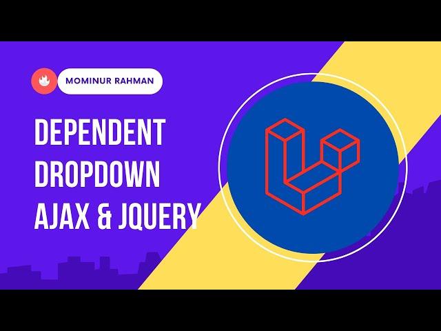 Laravel Dynamic Dependent Dropdown using Ajax & JQuery