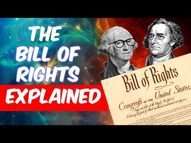 The Bill of Rights: Every Amendment, Why it's important, and How it limits the government