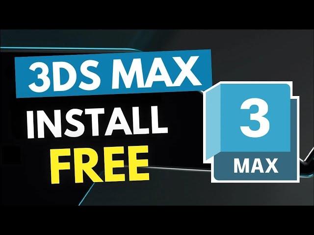 How to Install 3DS Max 2024 | Download and Install #3dsmax #freeinstallation #tutorial