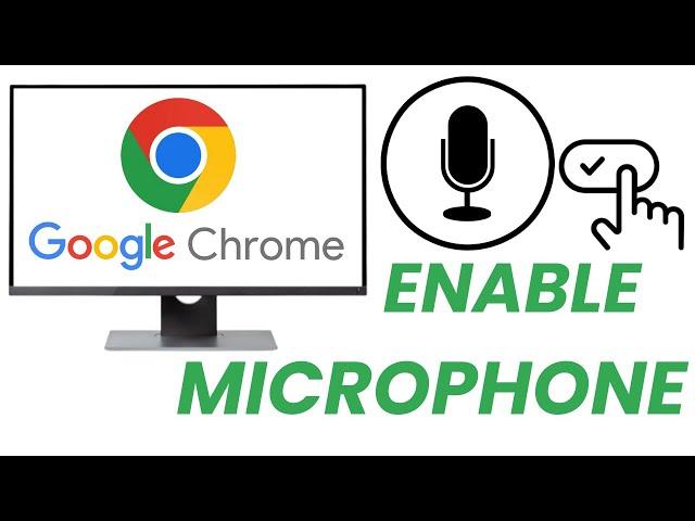 How To Enable Microphone In Google Chrome