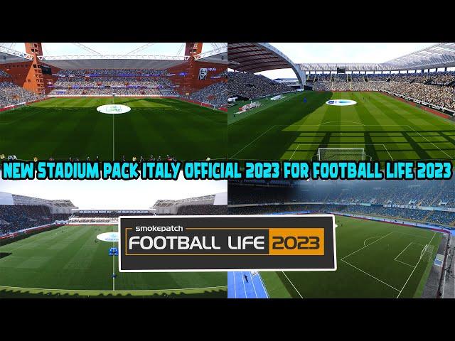 NEW STADIUM PACK ITALY OFFICIAL UPDATE 2023 || SMOKEPATCH FOOTBALL LIFE 2023 || REVIEWS GAMEPLAY