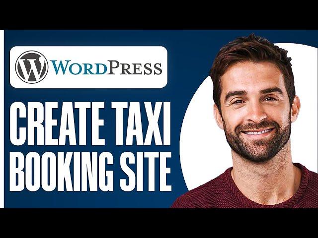 How to Make a Taxi Booking Website with Wordpress in 2025