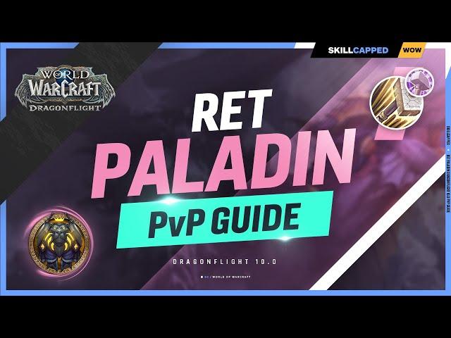 Retribution Paladin Dragonflight PvP Guide | Best Race, Talents, Gear, Stats & Macros