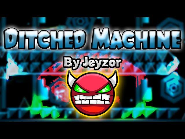 Geometry Dash [1.9] (Demon) - Ditched Machine by Jeyzor - GuitarHeroStyles