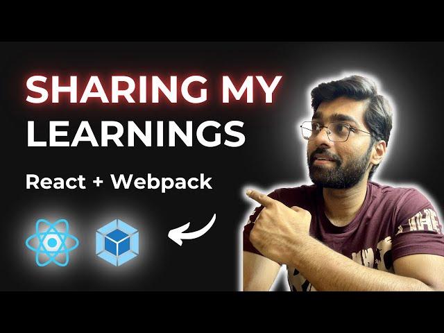 React and Webpack: My Learnings and Tips