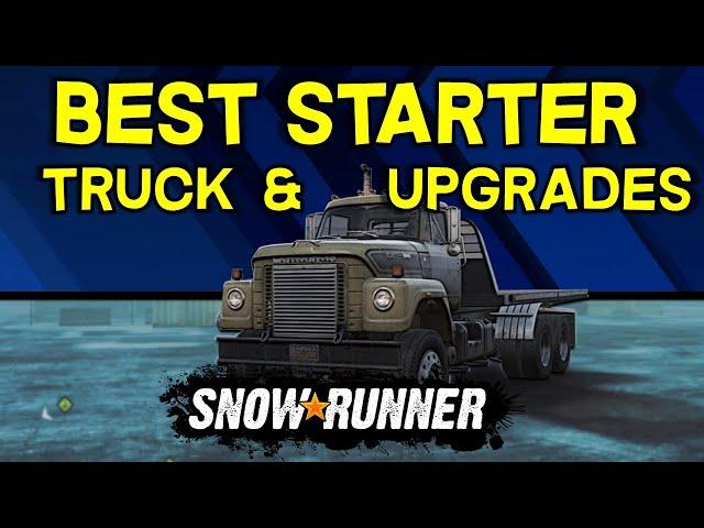 Best Starter Truck and Upgrades -- SnowRunner