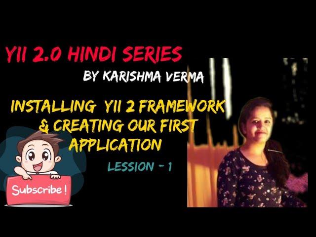 Yii 2.0 in hindi Lesson 1 - Installing the framework and Creating Our First Application