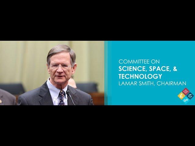 Hearing: An Overview of the National Science Foundation Budget Proposal for FY19 (EventID=107995)