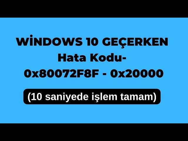 Solution Error Code - 0x80072F8F - 0x20000 when migrating from Windows 7 to Windows 10