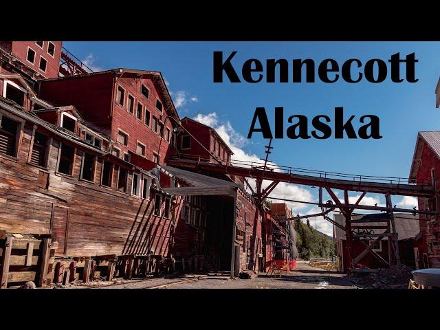 Kennecott, Alaska - A Gem of the Northern Frontier