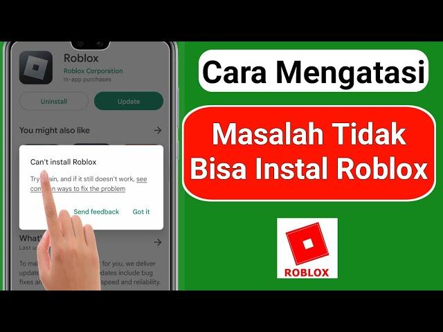 Cara Mengatasi Tidak Bisa Instal Roblox Di Play Store (2023)√Cara Mengatasi Tidak Bisa Update Roblox