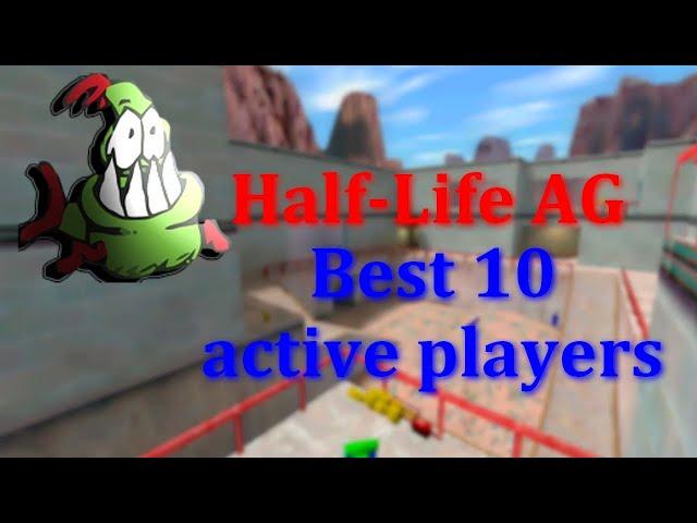 Half-Life AG - Best 10 active players