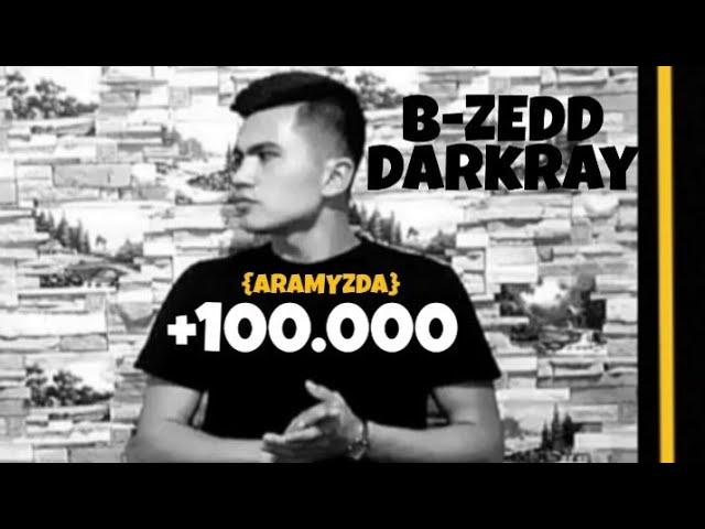 B-zedd ft Darkray {{ARAMYZDA}} (AUDIO)                        █▬█ █ ▀█▀   LYRICS(TEXT) TURKMEN RAP