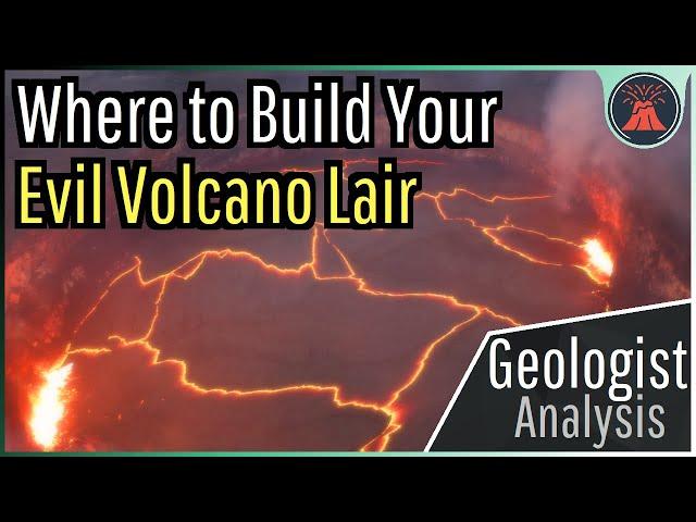 Where to Build Your Evil Volcano Lair; Geologist Analysis