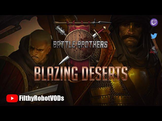 Battle Brothers: Blazing deserts | ep 1