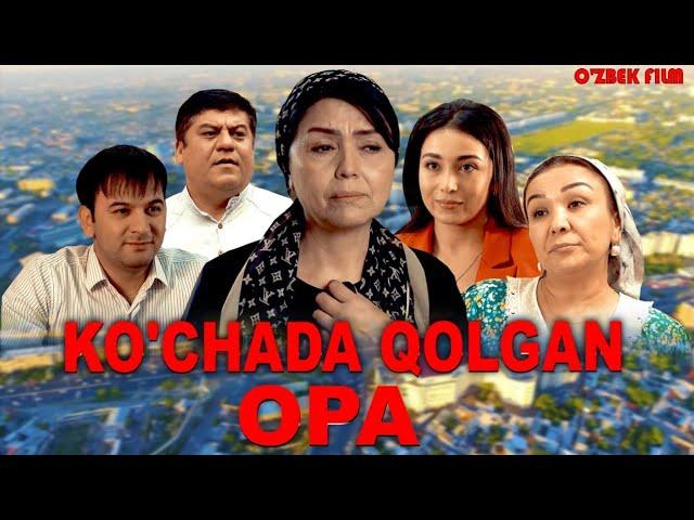 O'ZIMIZ-KO'CHADA QOLGAN OPA- O'BEK FILM