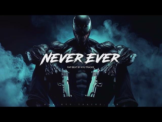 HARD RAP beat Instrumental | DOPE Trap Instrumental 2024 "NEVER EVER" | HARD Rap/Trap Beat